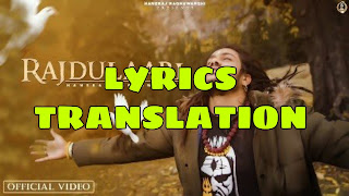 Rajdulaari Lyrics in English | With Translation | – Hansraj Raguwanshi