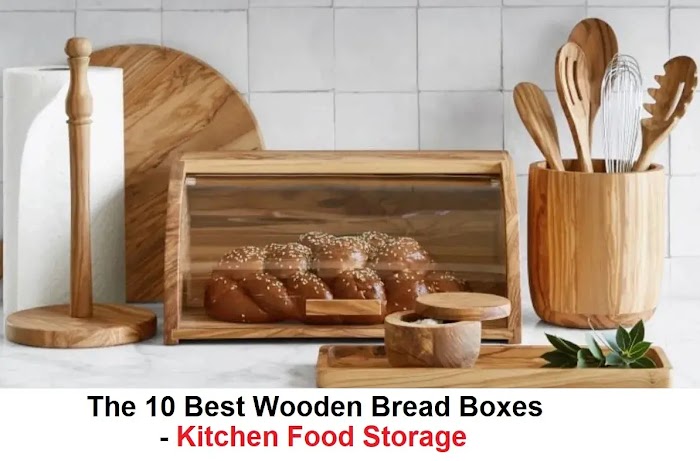  The 10 Best Wooden Bread Boxes - Kitchen Food Storage