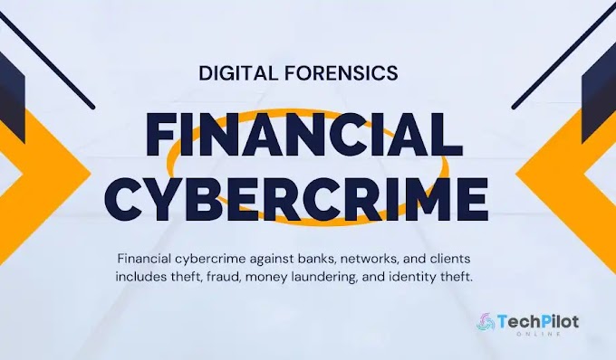 The Role of Digital Forensics in Financial Cybercrime Investigations