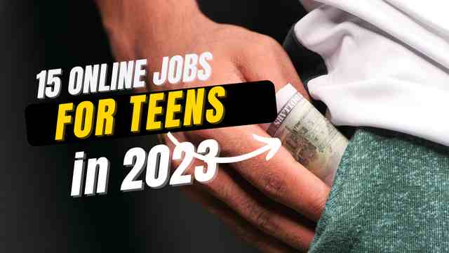 15 Online Jobs for Teens in 2023 - without Experience