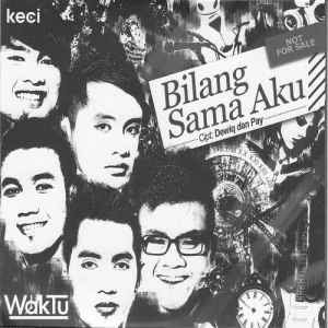 Waktu - Bilang Sama Aku