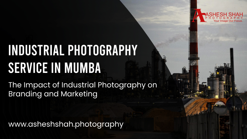 Industrial Photographer in Mumbai