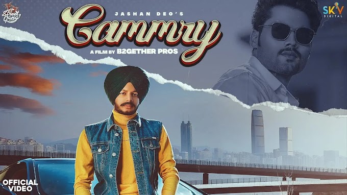 Cammry Lyrics - Jashan Deo | Mahi Sandhu