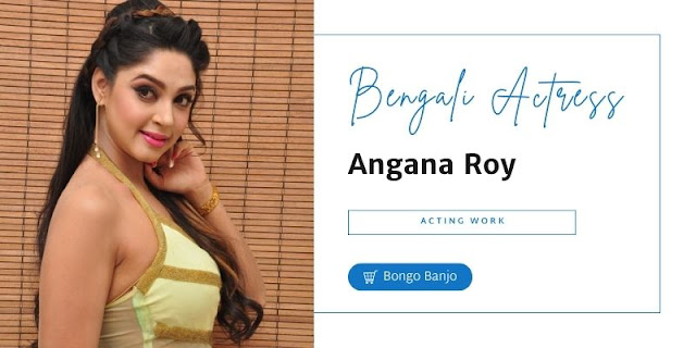 Angana Roy Acting Work