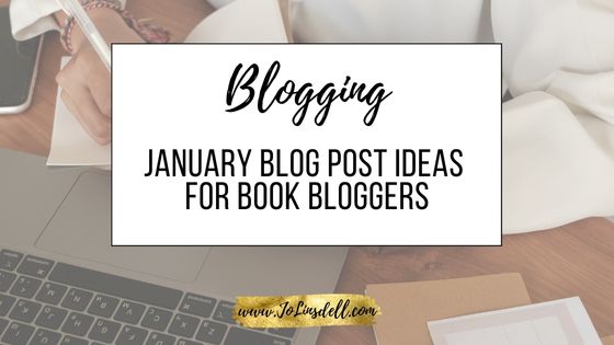 January Blog Post Ideas For Book Bloggers