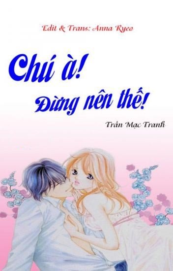 Chú à đừng nên thế update Chương 441 - Chương 460