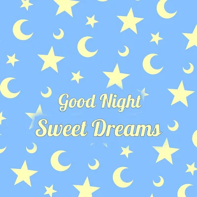 good night sweet dreams