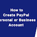 Create PayPal Personal or Business Account in 10 Minutes | United State