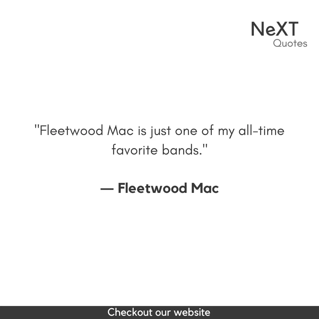 Fleetwood Mac Quotes