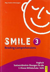 Smile 3 - Reading Comprehensions: Textverständnis-Übungen für die 3. Klasse HS/AHS/NMS