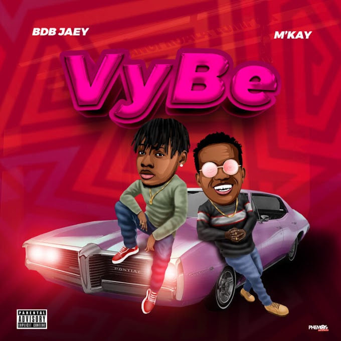 BDB JAEY (feat. M’ Kay) – "VyBe"