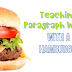 How to Teach Paragraph Writing with a Hamburger!