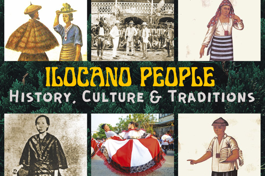 The Ilocano People of the Philippines: History, Culture, Customs and Tradition [Ilocos Region]