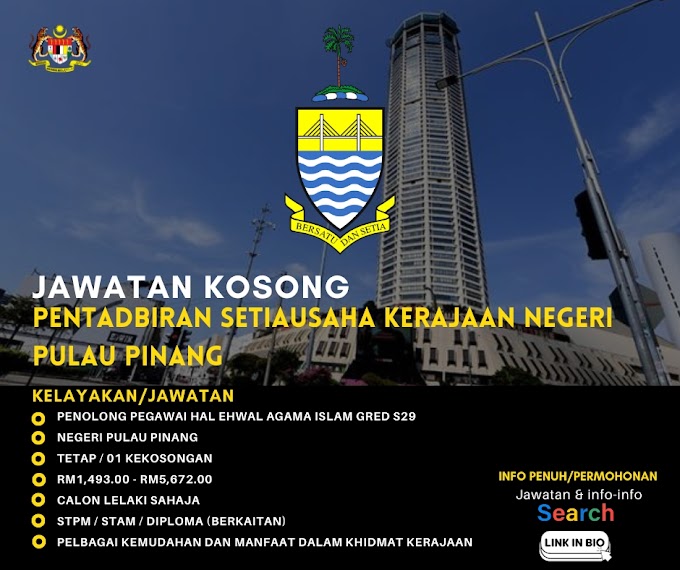 Iklan Kekosongan Pentadbiran Setiausaha Kerajaan Negeri Pulau Pinang