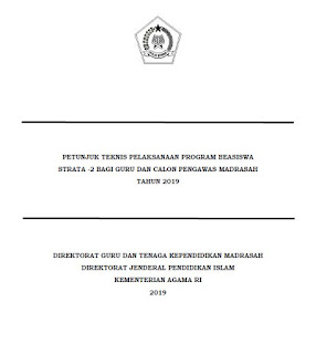 Pada artikel kali ini saya akan membagikan file yang berisikan  Juknis Beasiswa S2 Guru dan Calon Pengawas Madrasah 2019