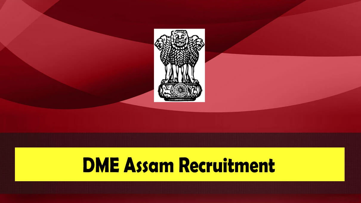 Directorate of Medical Education (DME), Assam