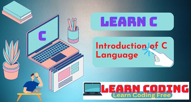 Introduction C Language |Basic|History|Syntax|