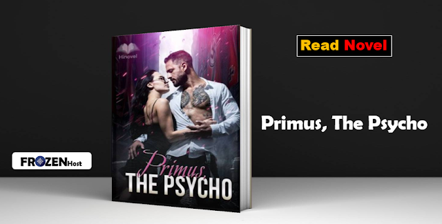 Read Novel Primus, The Psycho by David Full Chapter