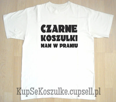 czarne koszulki mam w praniu