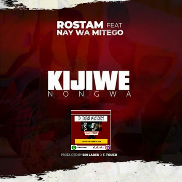 AUDIO: Rostam x Nay Wa Mitego – Kijiwe Nongwa