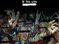 If the kids, Life is now !