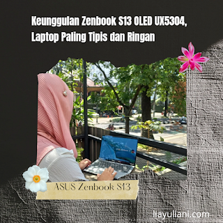 Keunggulan Laptop Zenbook OLED  S13