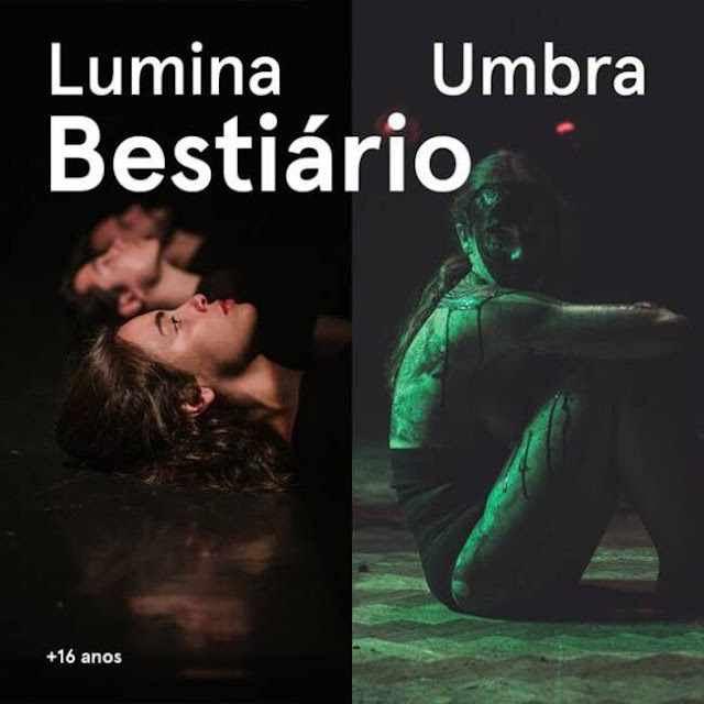 A companhia Bestiário apresenta dois dos seus espetáculos mais recentes: UMBRA e LUMINA.