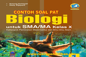 Contoh Soal Dan Jawaban PAT Biologi Kelas 10 SMA/MA Kurikulum 2013