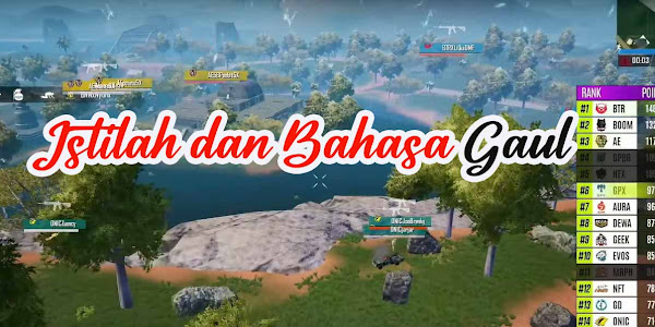 Istilah dan Bahasa Gaul dalam Game yang harus Kamu Tau