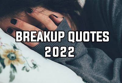 Breakup quotes 2022