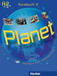 Planet 2: Deutsch für Jugendliche.Deutsch als Fremdsprache / Kursbuch