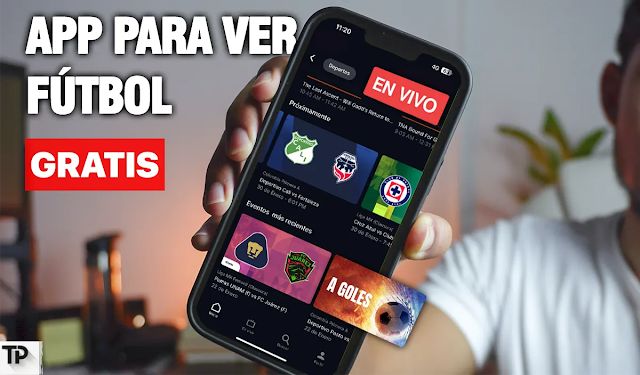 App para Ver Partidos de FÚTBOL Gratis en Vivo