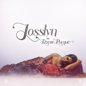 Josslyn - Dzem Porquê (Kizomba) [Download]