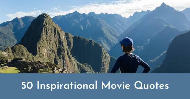 Find motivation and inspiration with these 50 timeless movie quotes. From classics to modern films, these quotes will uplift you and encourage you to be your best self.