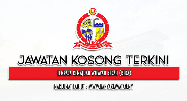 Jawatan Kosong 2023 di Lembaga Kemajuan Wilayah Kedah (KEDA)