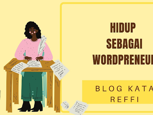 Hidup Sebagai Seorang Wordpreneur