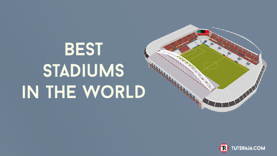 Stadiums in the World