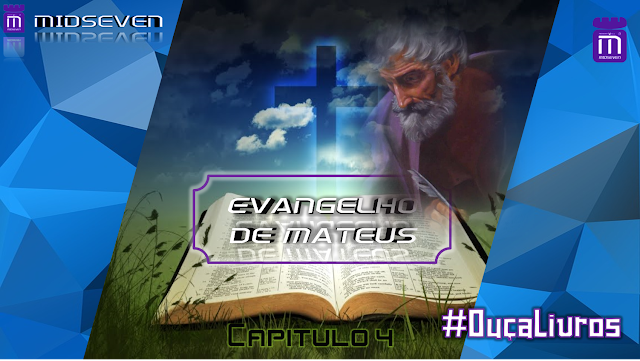 Evangelho de Mateus - Capítulo 04 - Ouça Livros