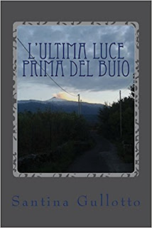 L'ultima luce prima del buio