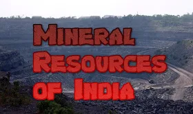 Mineral Resources of India (Geography) 