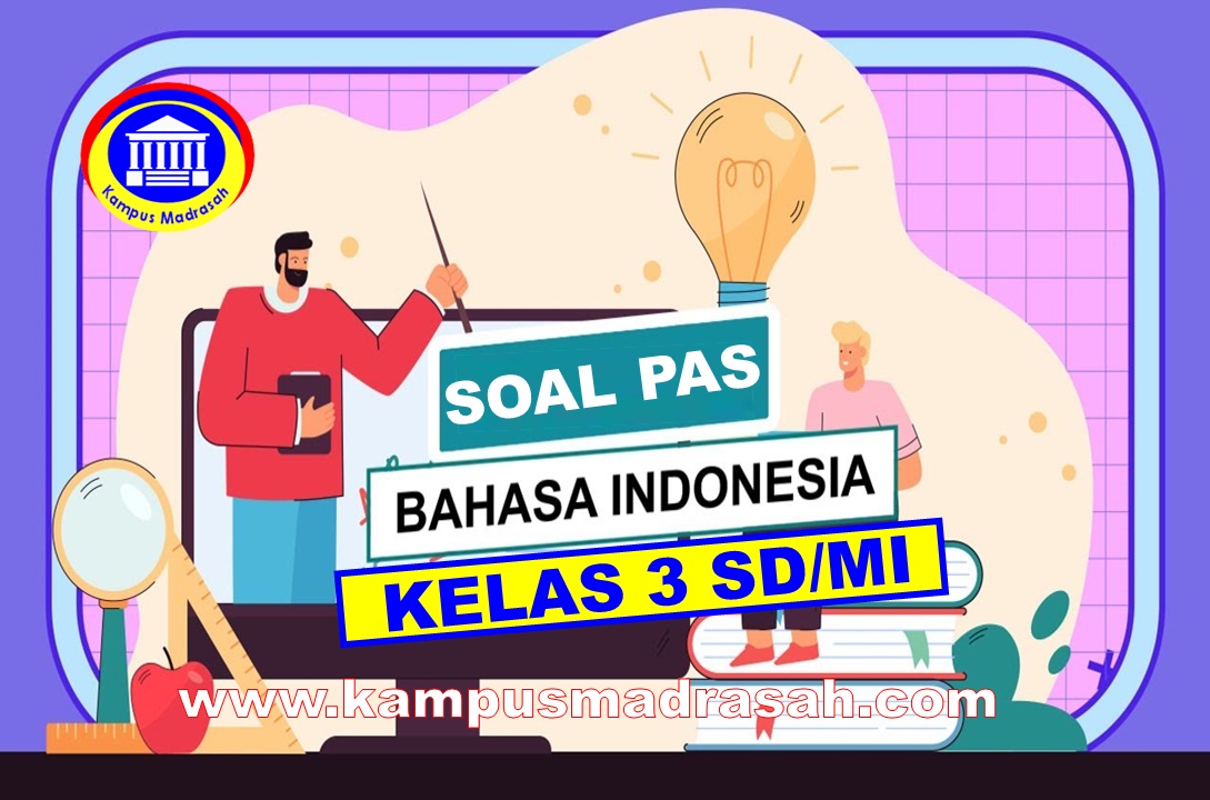 Soal PAS Bahasa Indonesia Semester 1 Kelas 3
