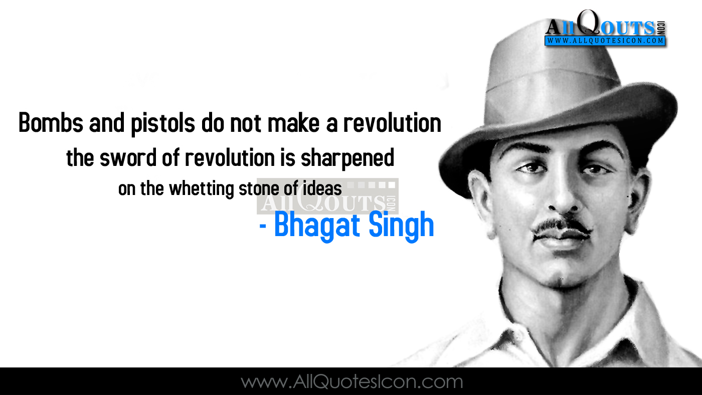 Famous Bhagat Singh Quotes In English Hd Wallpapers Best Life Motiational Thoughts And Sayings Bhagat Singh English Quotes Images Www Allquotesicon Com Telugu Quotes Tamil Quotes Hindi Quotes English Quotes