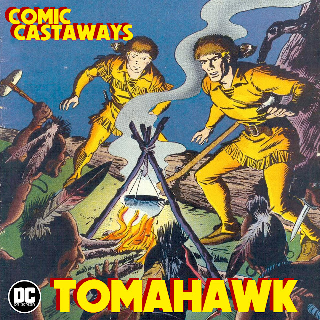 Tomahawk (DC Comics) and Hawk are attacked by Native Americans. Text: Comic Castaways: Tomahawk