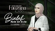 Lirik Bialah Mato Ko Buto - Fauzana