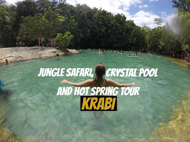 Jungle Safari Crystal Pool Hot Spring Tour Krabi
