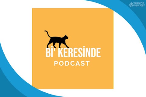 Bi Keresinde Podcast