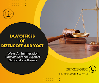 Immigration Lawyer's Role In Deportation Threats Defense