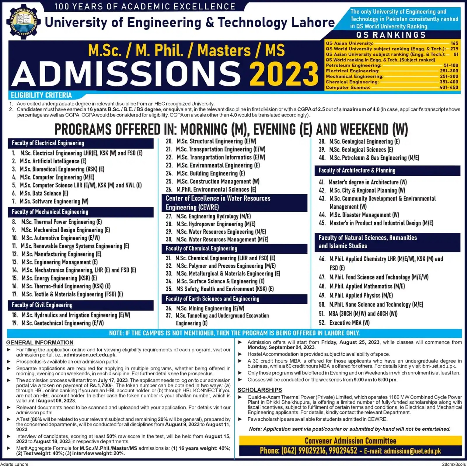 The University of Engineering and Technology is only in Pakistani University that is consistently ranked in QS World University Ranking year 2023.