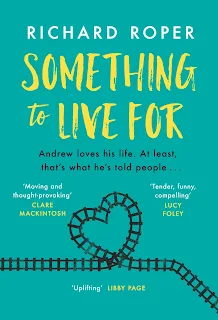 Something to Live For by Richard Roper book cover