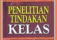 Validitas dan Reliabilitas Penelitian Tindakan Kelas (PTK)